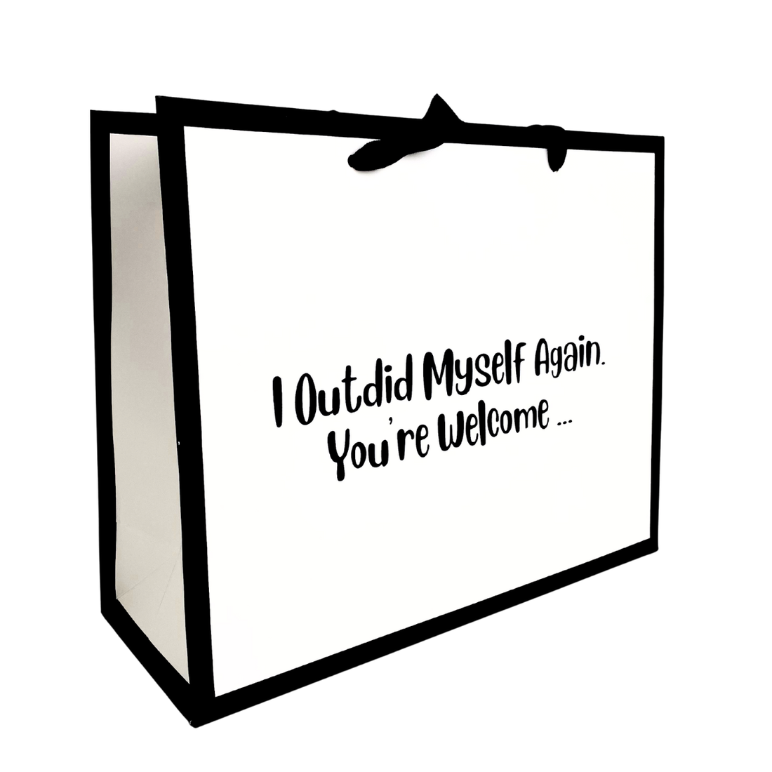 Gift Bag I Outdid Myself Again Funny Snarky Gift Bag By The Laughing Lemon.png