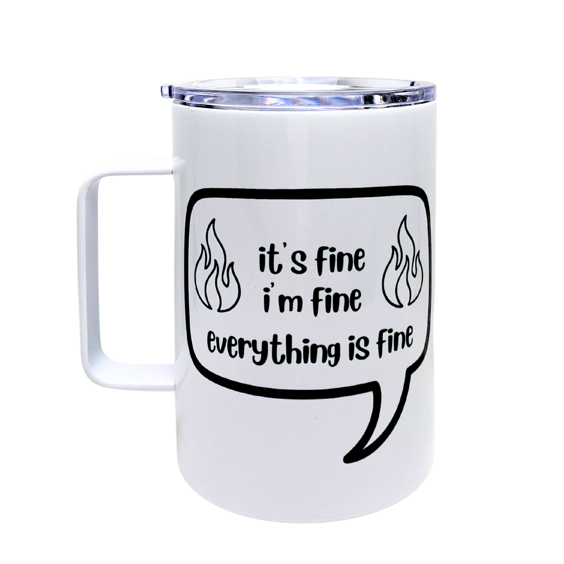 It's Fine I'm Fine _ Funny Mug Snarky Tumbler By The Laughing Lemon.png