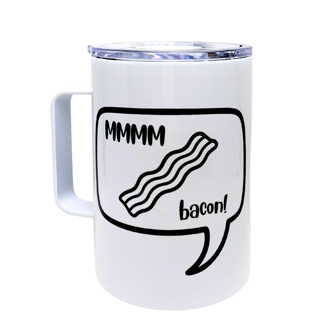 MMMM Bacon Funny Mug Snarky Tumbler By The Laughing Lemon