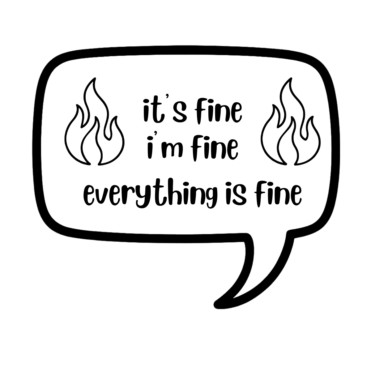 it's fine. i'm fine. everything is fine - AVAILABLE AS A FUNNY MUG OR TUMBLER