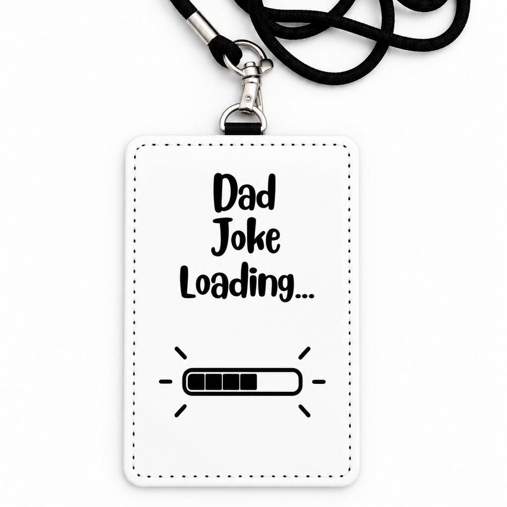 Dad Joke Loading Funny ID Badge Holder & Lanyard | Coworker Gift