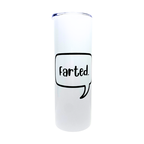 Farted funny tumbler from The Laughing Lemon