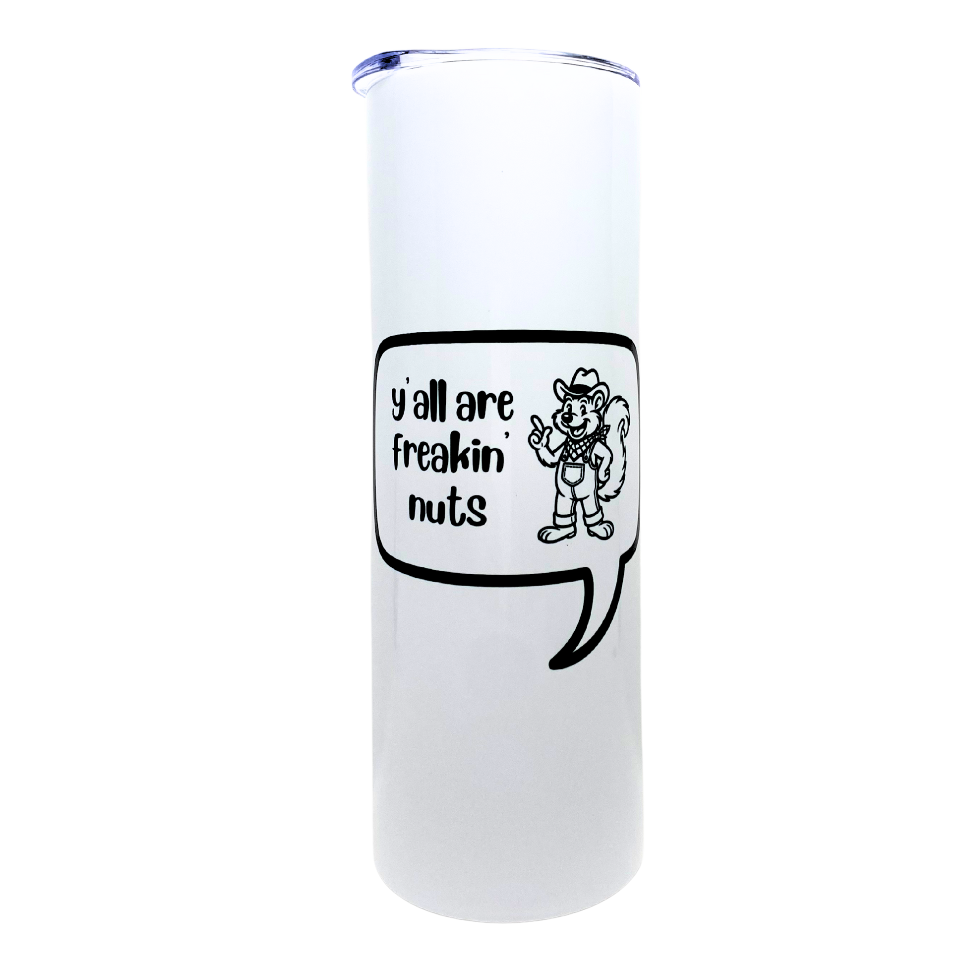 y'all are freakin' nuts - AVAILABLE AS A FUNNY MUG OR TUMBLER