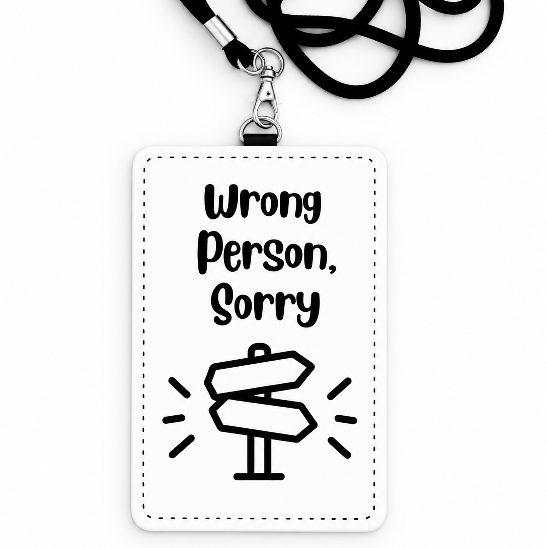 Wrong Person Sorry Funny ID Badge Holder & Lanyard | Coworker Gift
